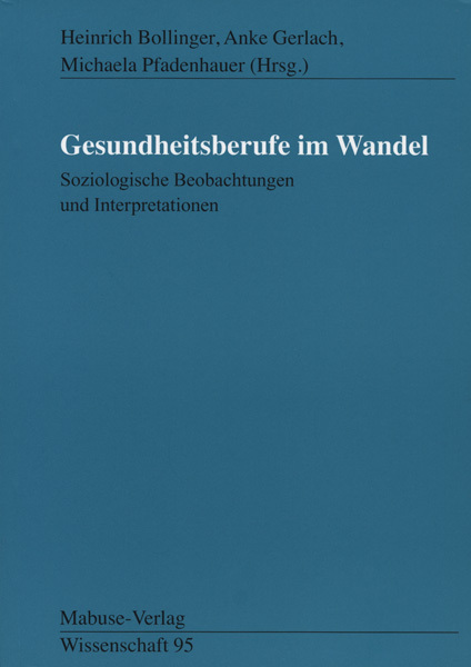 Cover: 9783935964937 | Gesundheitsberufe im Wandel | Heinrich Bollinger (u. a.) | Taschenbuch