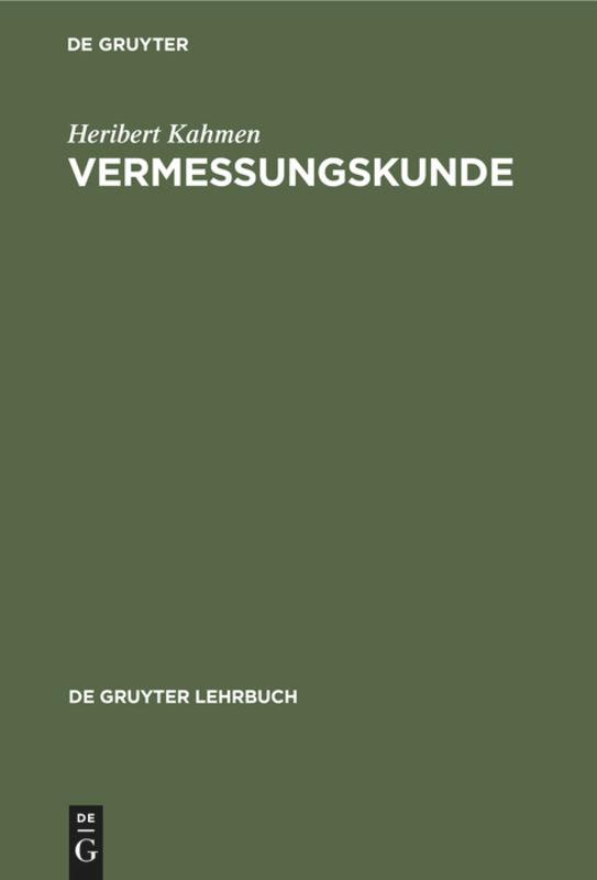 Cover: 9783110137330 | Vermessungskunde | Heribert Kahmen | Buch | Deutsch | 1993