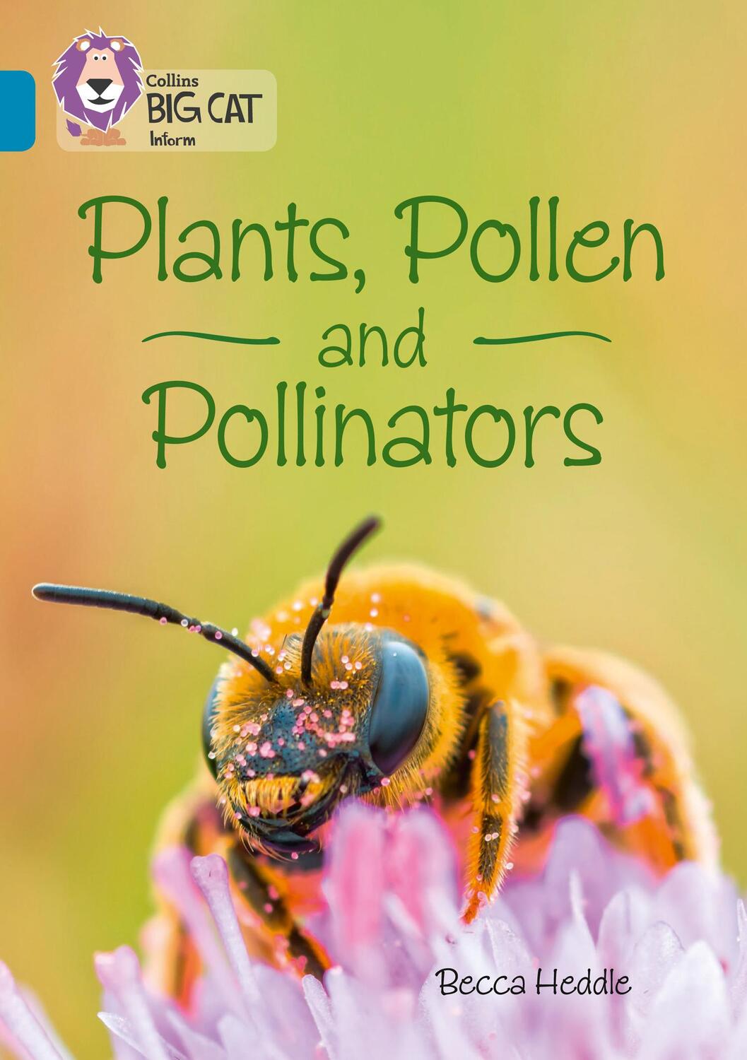 Cover: 9780008163853 | Plants, Pollen and Pollinators | Band 13/Topaz | Becca Heddle | Buch