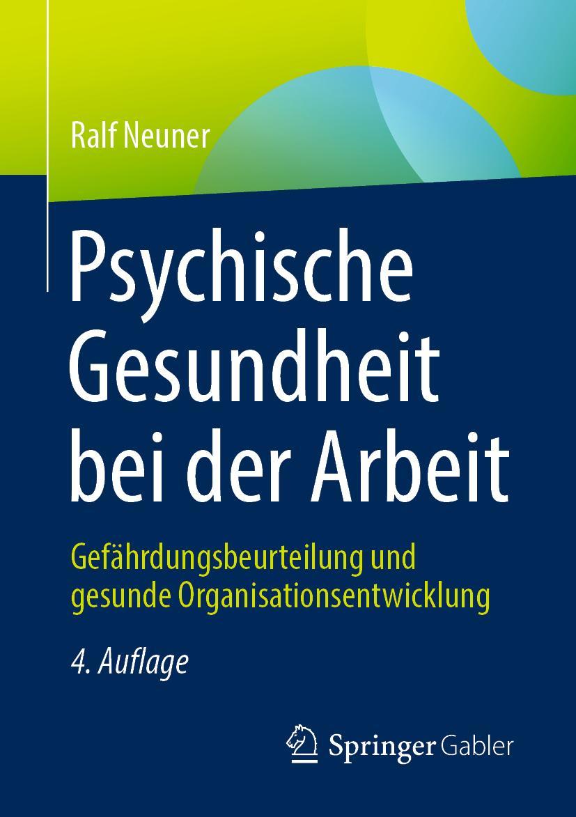 Cover: 9783658349738 | Psychische Gesundheit bei der Arbeit | Ralf Neuner | Taschenbuch