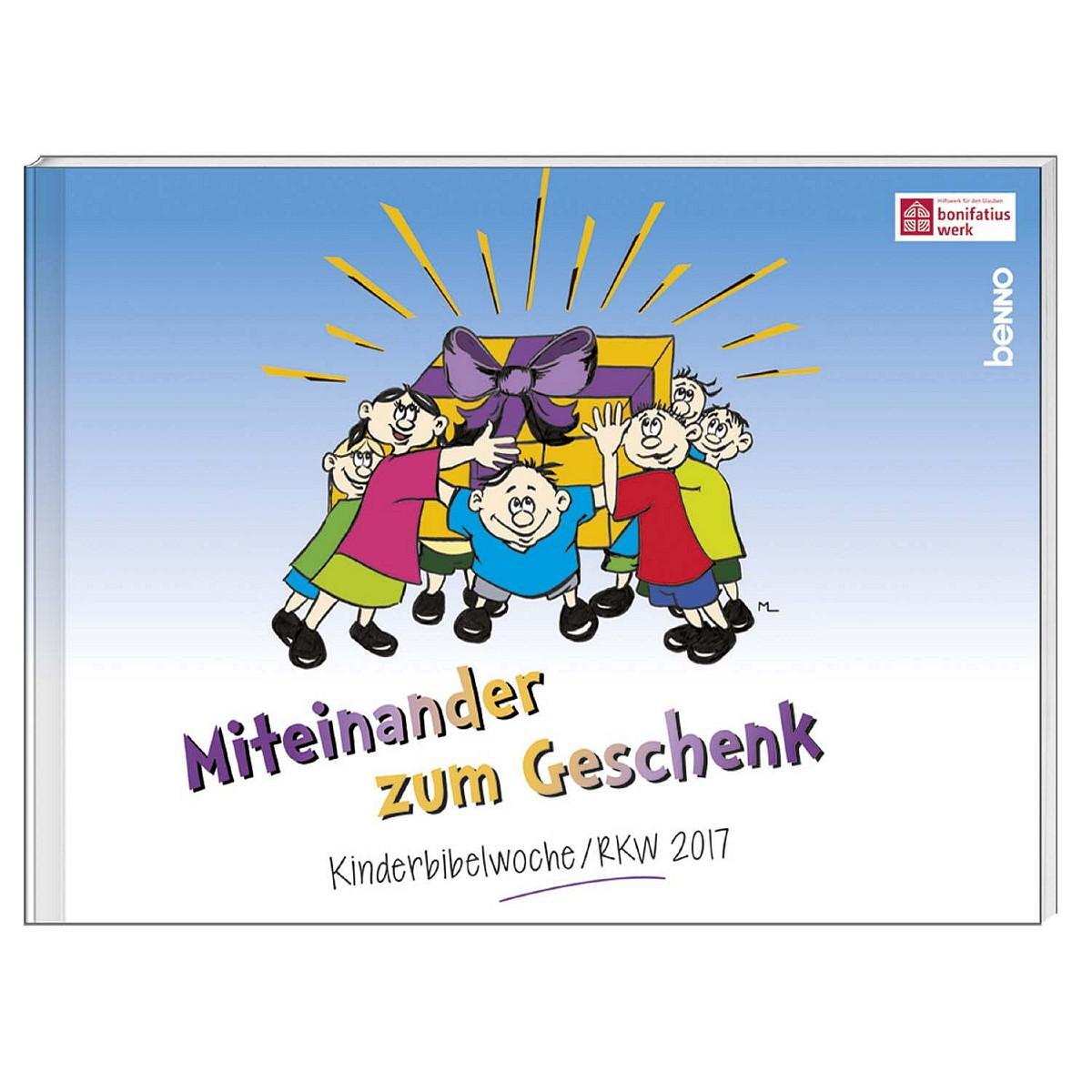 Cover: 9783746248813 | Liedheft »Miteinander zum Geschenk« | Kinderbibelwoche / RKW 2017