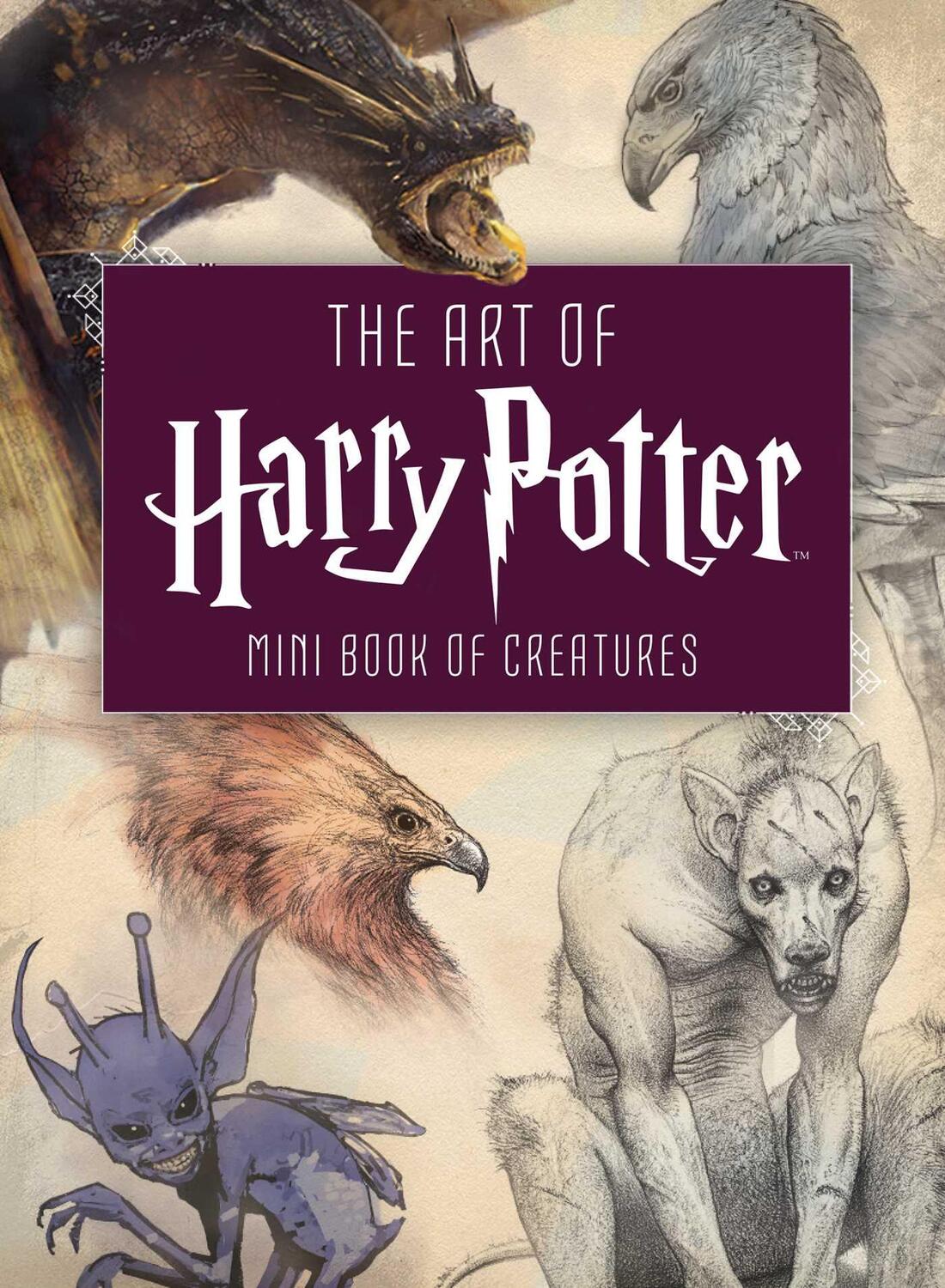 Cover: 9781683834571 | The Art of Harry Potter | Mini Book of Creatures | Insight Editions