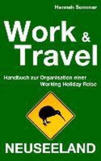 Cover: 9783732246465 | Work & Travel Neuseeland | Hannah Sommer | Taschenbuch | 192 S. | 2013