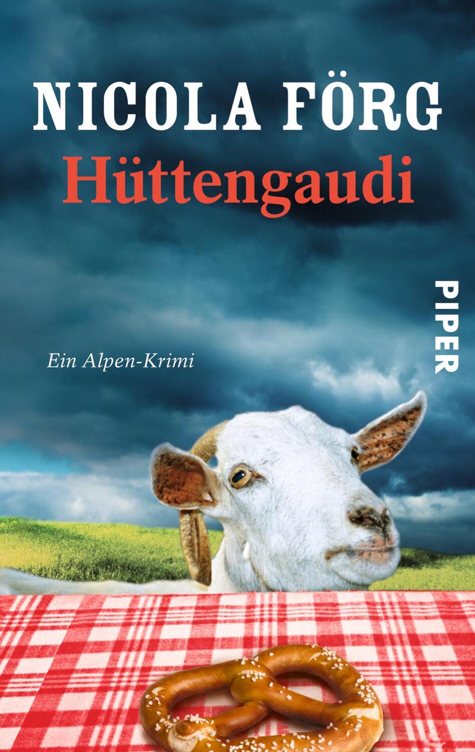 Cover: 9783492301688 | Hüttengaudi | Ein Alpen-Krimi | Nicola Förg | Taschenbuch | 288 S.