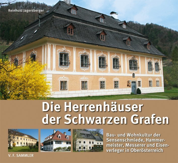 Cover: 9783853653050 | Die Herrenhäuser der Schwarzen Grafen | Reinhold Jagersberger | Buch