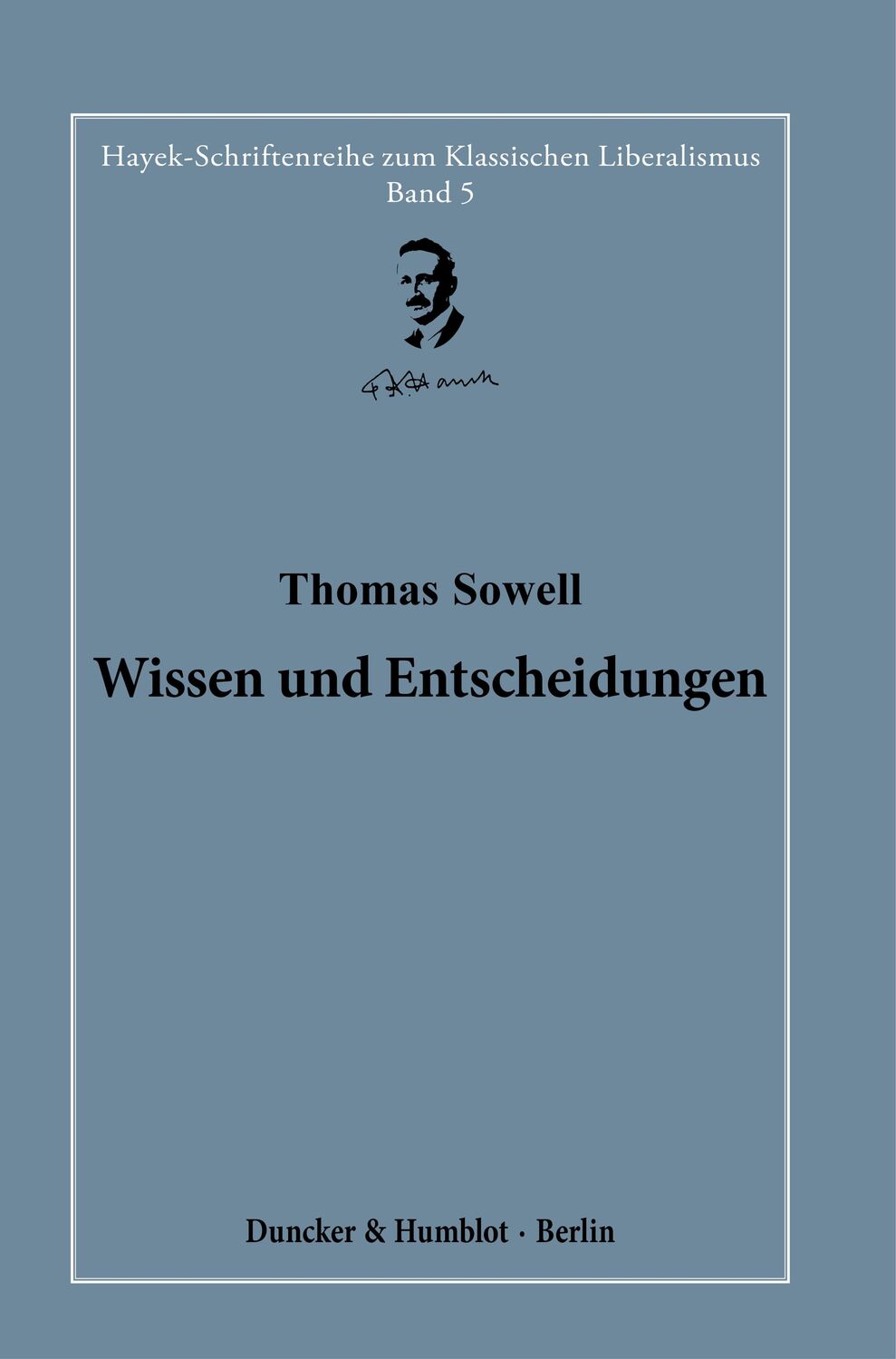 Cover: 9783428183517 | Wissen und Entscheidungen. | Band 5 | Thomas Sowell | Buch | Deutsch