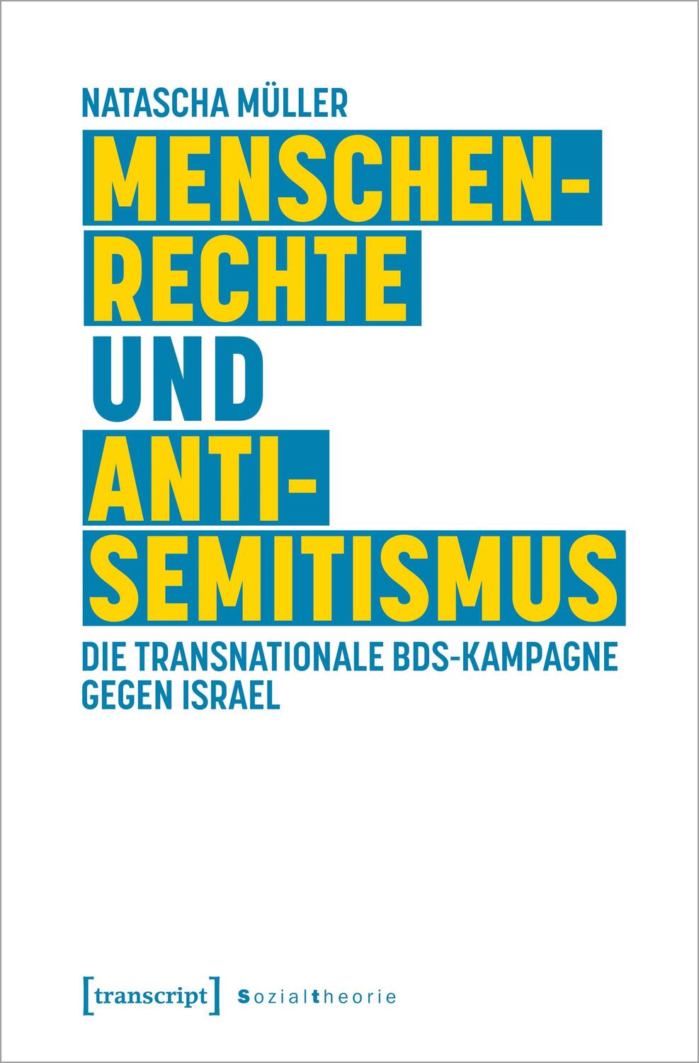Cover: 9783837662160 | Menschenrechte und Antisemitismus | Natascha Müller | Taschenbuch