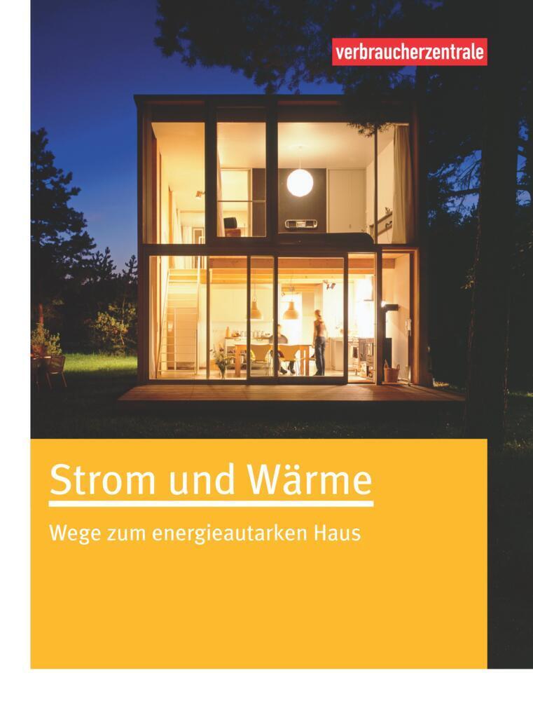 Cover: 9783863360665 | Strom und Wärme | Wege zum energieautarken Haus | Johannes Spruth