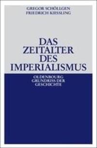 Cover: 9783486588682 | Das Zeitalter des Imperialismus | Gregor Schöllgen (u. a.) | Buch