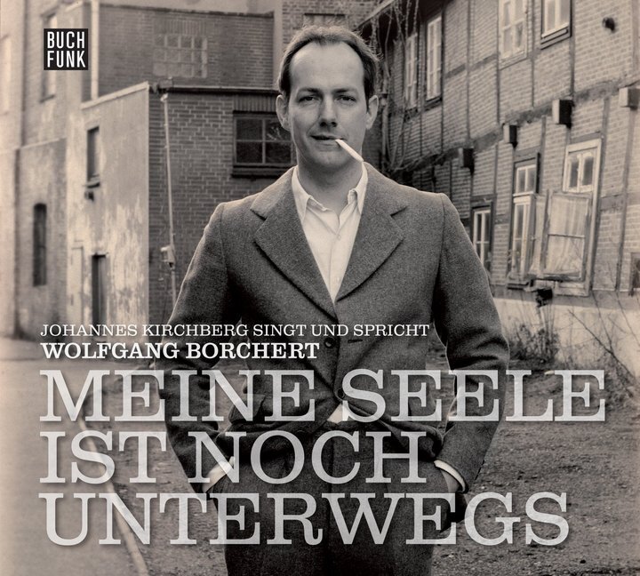 Cover: 9783868471199 | Meine Seele ist noch unterwegs, 1 Audio-CD | Wolfgang Borchert | CD