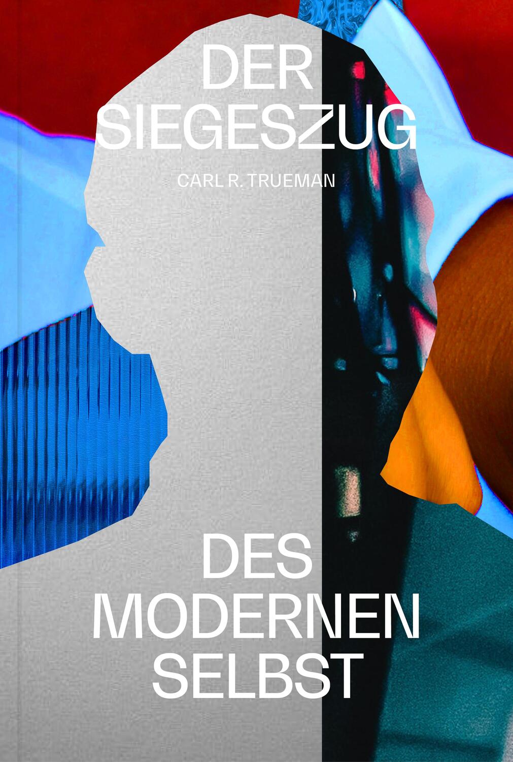 Cover: 9783986650223 | Der Siegeszug des modernen Selbst | Carl Trueman | Buch | 528 S.