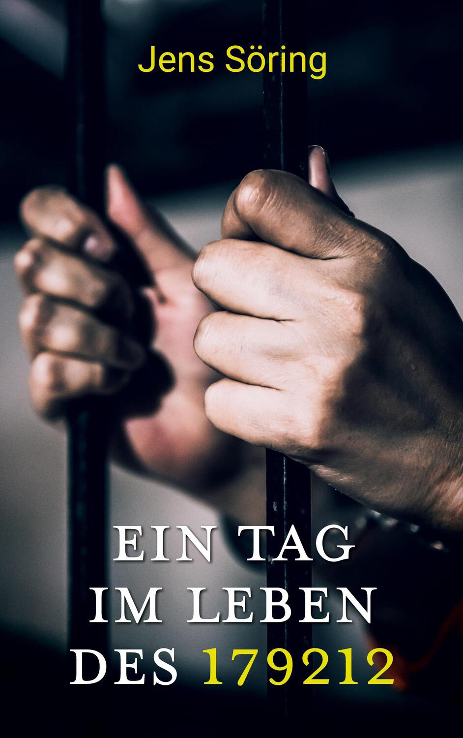 Cover: 9783756824809 | Ein Tag im Leben des 179212 | Jens Söring | Taschenbuch | Paperback