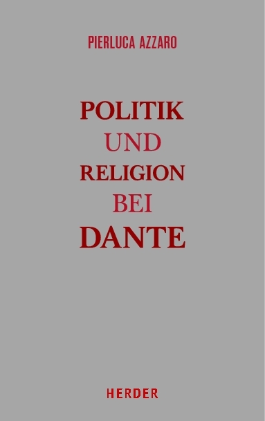 Cover: 9783451348341 | Politik und Religion bei Dante | Eine Studie zur Monarchia | Azzaro