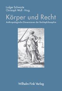 Cover: 9783770539055 | Körper und Recht | Anthropologische Dimensionen der Rechtsphilosophie