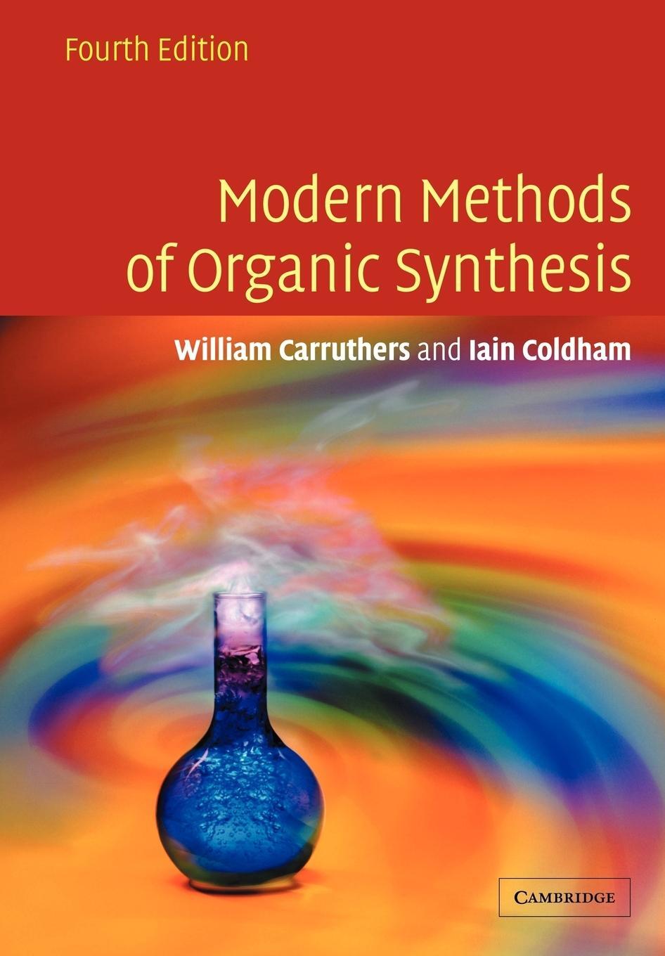 Cover: 9780521778305 | Modern Methods of Organic Synthesis | J. E. Carruthers (u. a.) | Buch