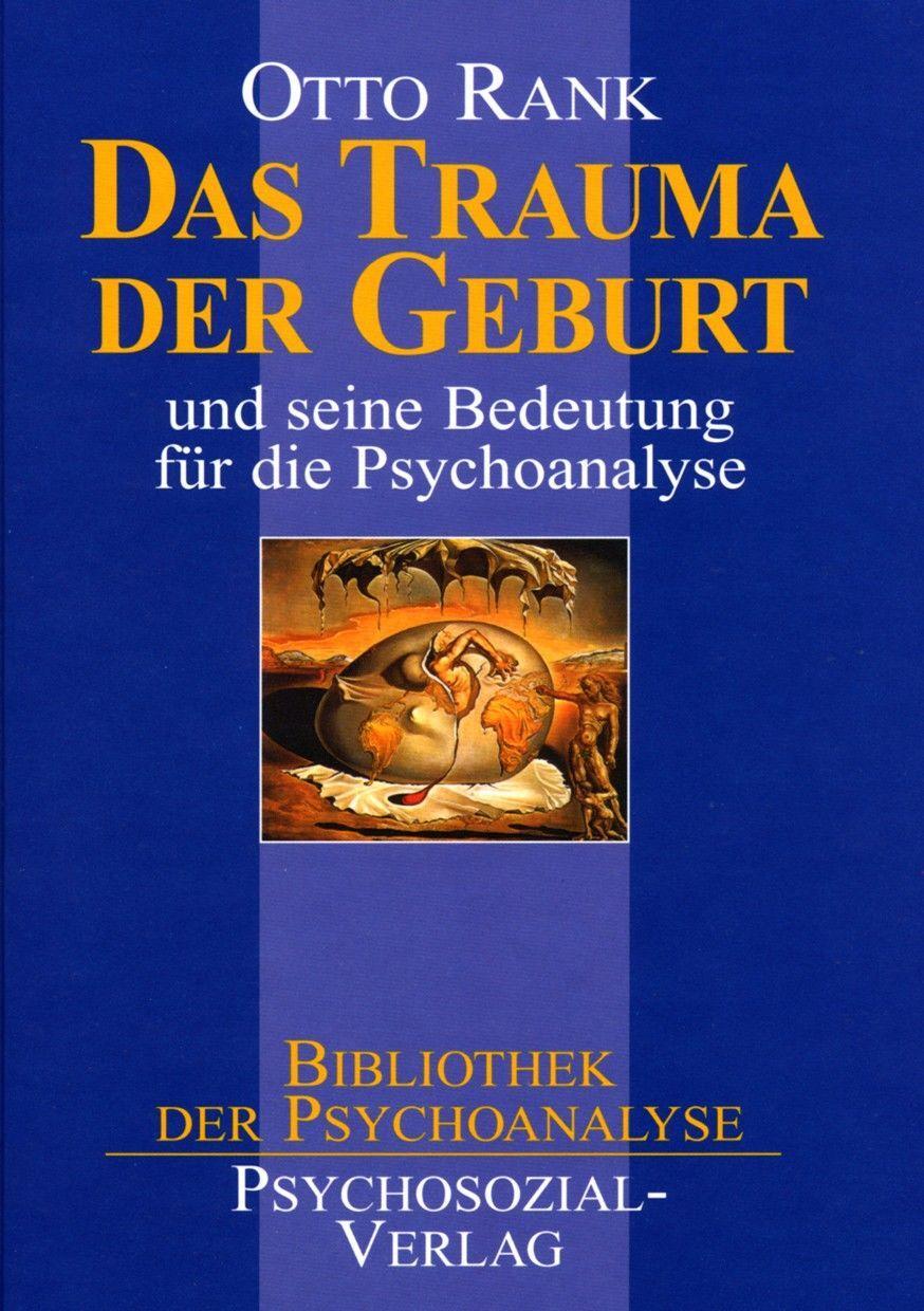 Cover: 9783898067034 | Das Trauma der Geburt | und seine Bedeutung für die Psychoanalyse
