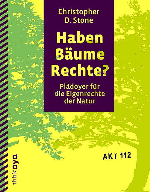 Cover: 9783927369818 | Haben Bäume Rechte? | Plädoyer für die Eigenrechte der Natur | Stone