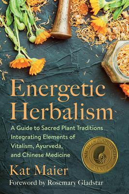 Cover: 9781645020820 | Energetic Herbalism | Kat Maier | Taschenbuch | Englisch | 2022