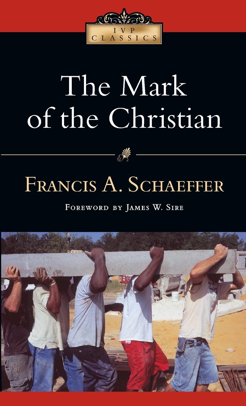 Cover: 9780830834075 | The Mark of the Christian | Francis A. Schaeffer | Taschenbuch | 2006