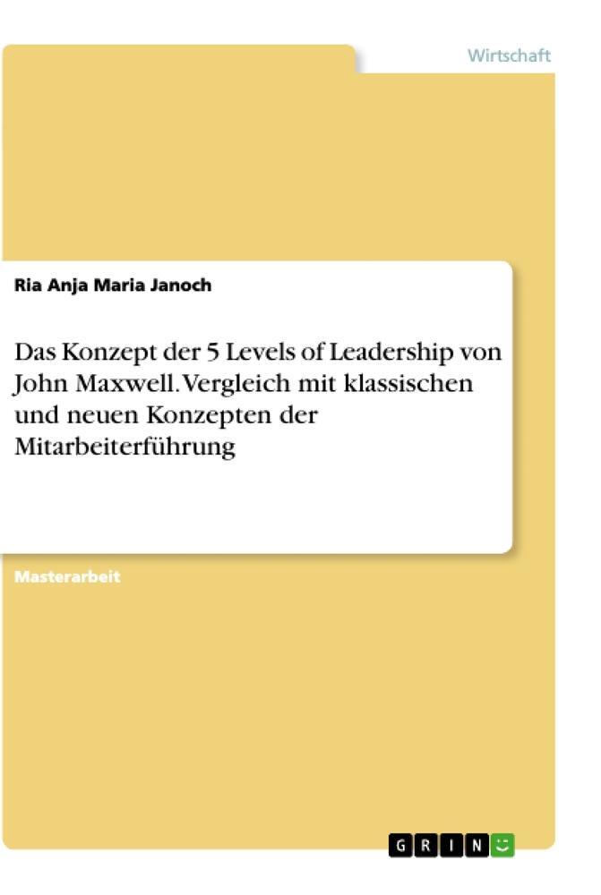 Cover: 9783346436009 | Das Konzept der 5 Levels of Leadership von John Maxwell. Vergleich...