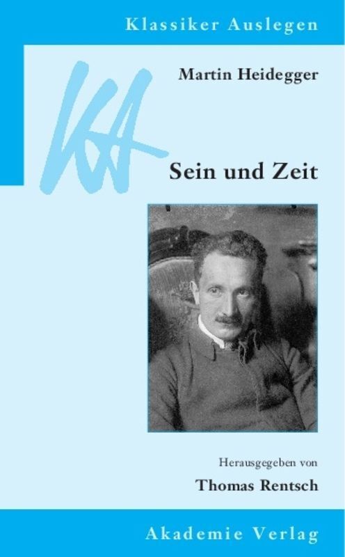 Cover: 9783050043753 | Martin Heidegger, Sein und Zeit | Thomas Rentsch | Taschenbuch | 2007
