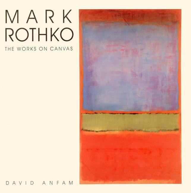 Cover: 9780300074895 | Mark Rothko: The Works on Canvas | David Anfam | Buch | Englisch