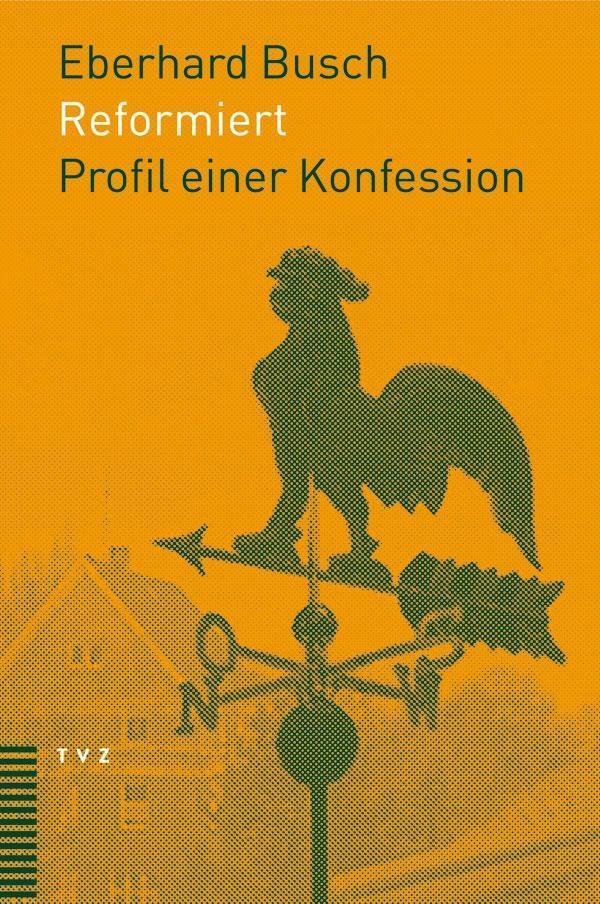 Cover: 9783290174415 | Reformiert | Profil einer Konfession | Eberhard Busch | Taschenbuch