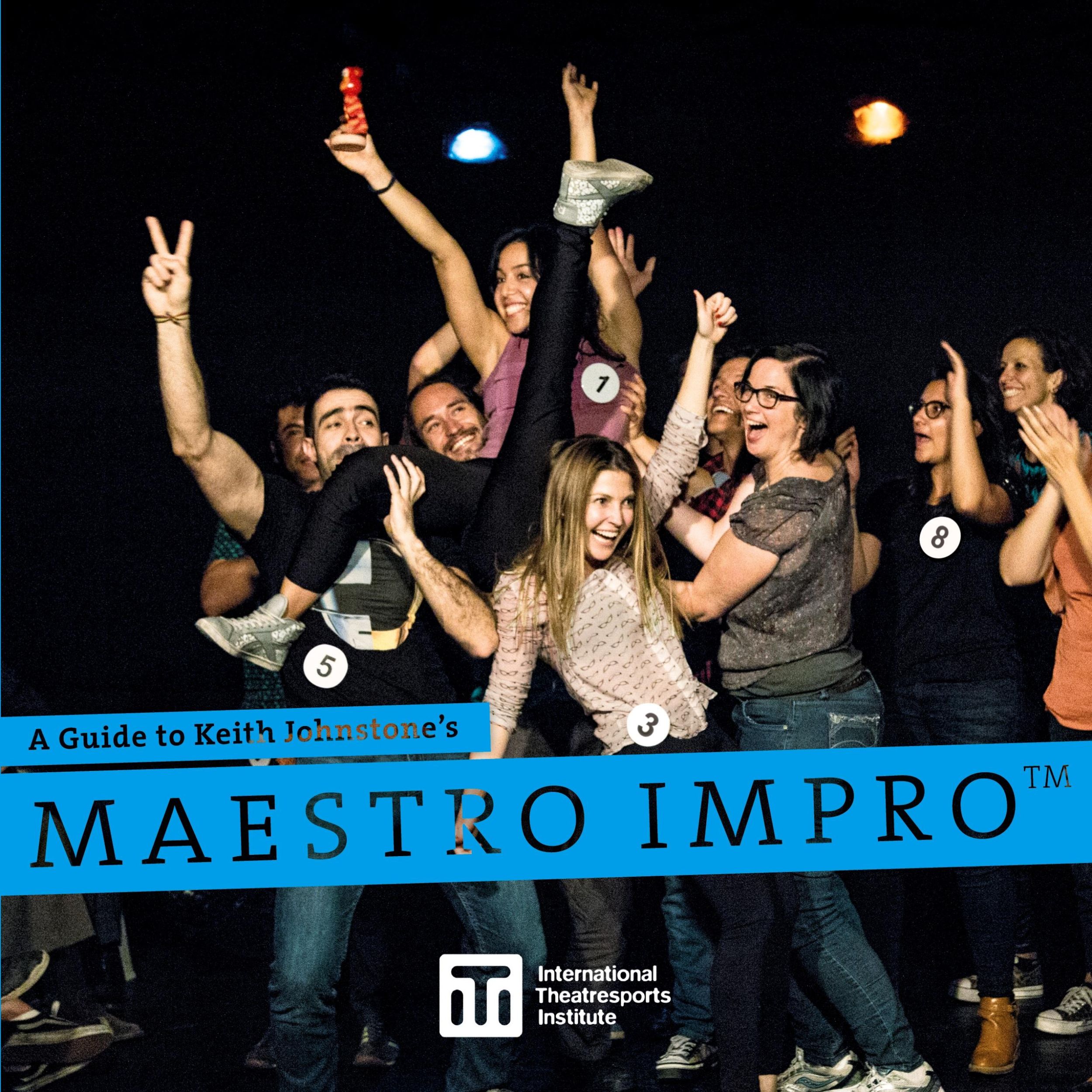 Cover: 9780995955554 | A Guide to Keith Johnstone's Maestro Impro(TM) | Keith Johnstone