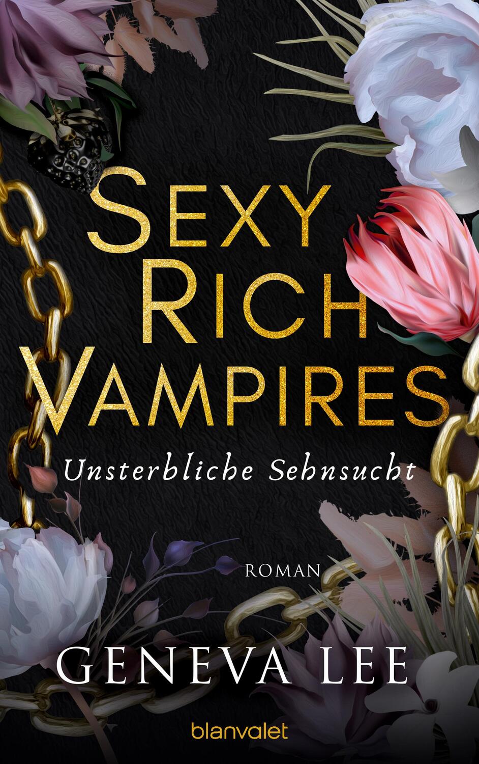Cover: 9783734163715 | Sexy Rich Vampires - Unsterbliche Sehnsucht | Geneva Lee | Taschenbuch