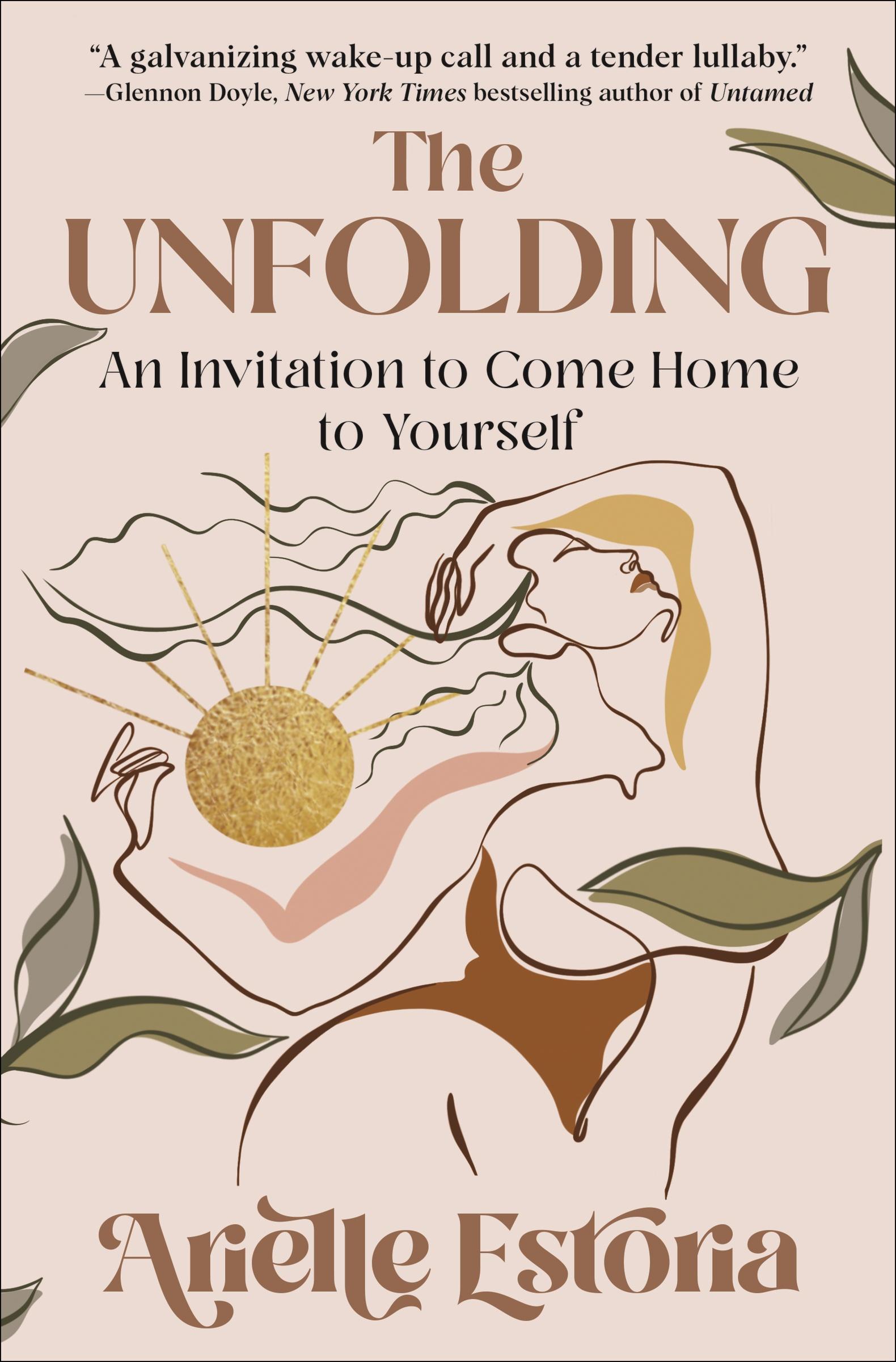 Cover: 9780063094420 | The Unfolding | An Invitation to Come Home to Yourself | Estoria