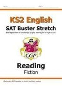 Cover: 9781782948346 | KS2 English Reading SAT Buster Stretch: Fiction (for the 2023 tests)