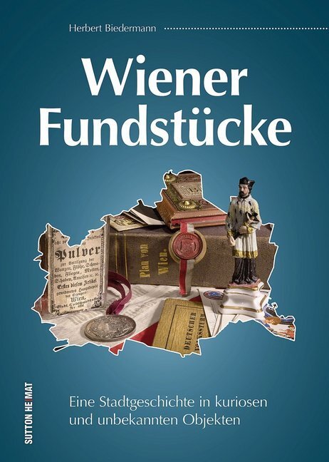 Cover: 9783963030208 | Wiener Fundstücke | Herbert Biedermann | Buch | Deutsch | 2019
