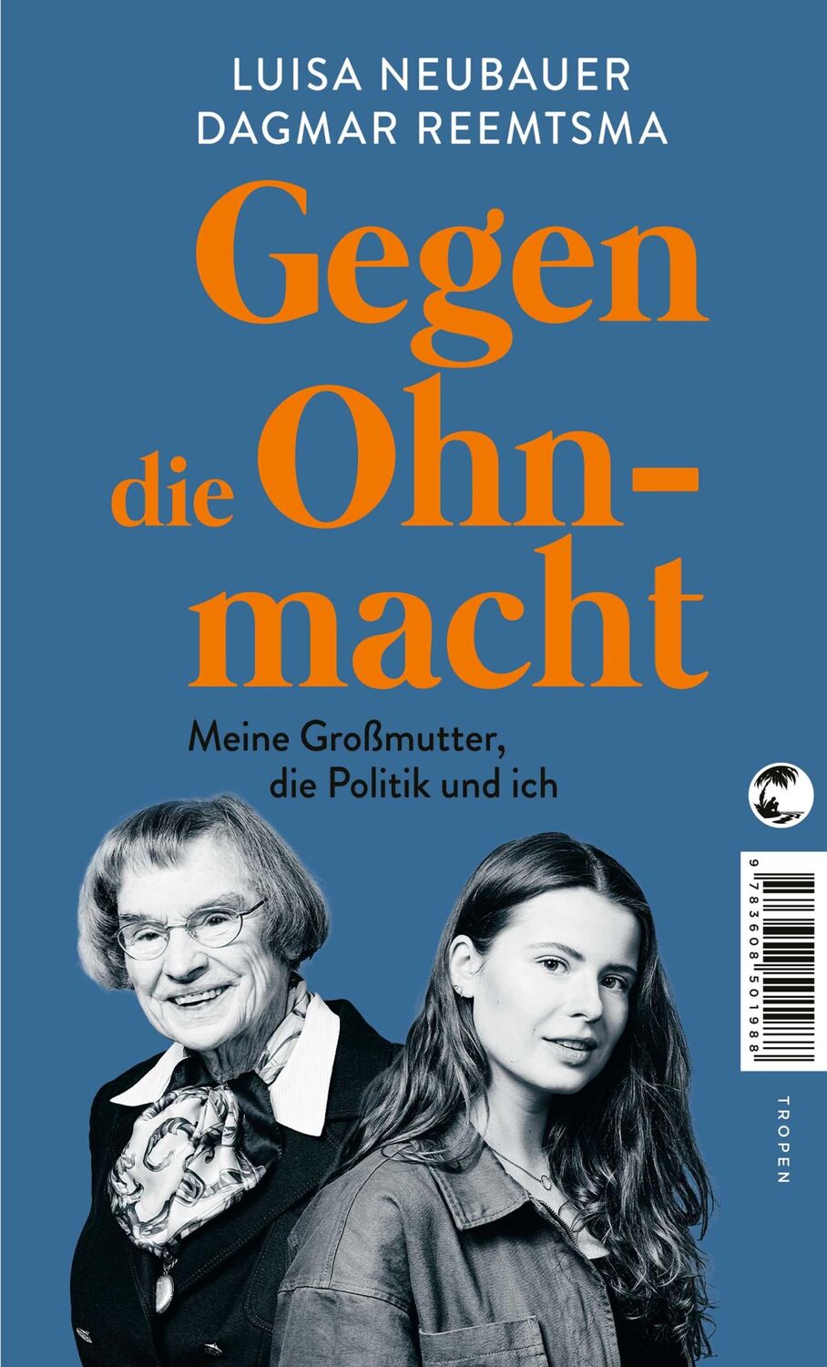 Cover: 9783608501988 | Gegen die Ohnmacht | Meine Großmutter, die Politik und ich | Buch