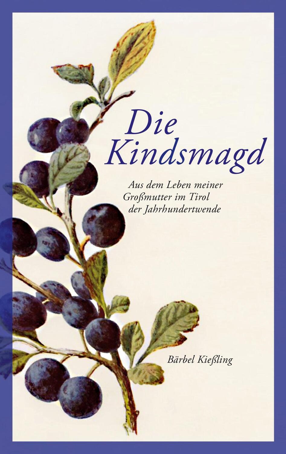 Cover: 9783754348154 | Die Kindsmagd | Bärbel Kießling | Taschenbuch | Books on Demand