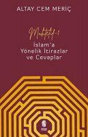 Cover: 9786258314434 | Muhtelif 1 - Islam'a Yönelik Itirazlar ve Cevaplar | Altay Cem Meric