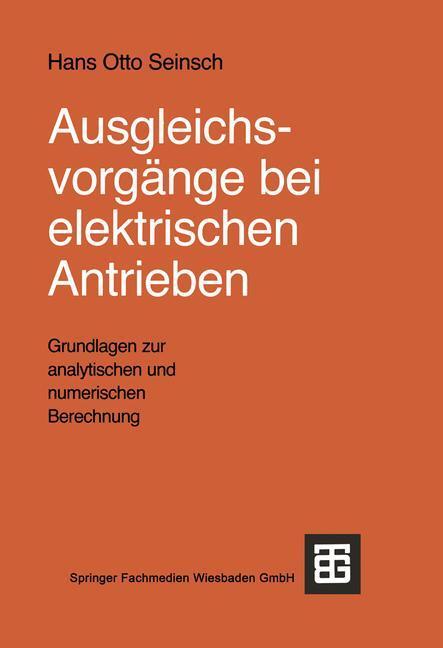 Cover: 9783519061366 | Ausgleichsvorgänge bei elektrischen Antrieben | Hans-Otto Seinsch