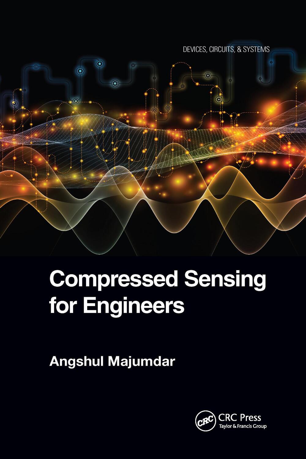 Cover: 9781032338712 | Compressed Sensing for Engineers | Angshul Majumdar | Taschenbuch