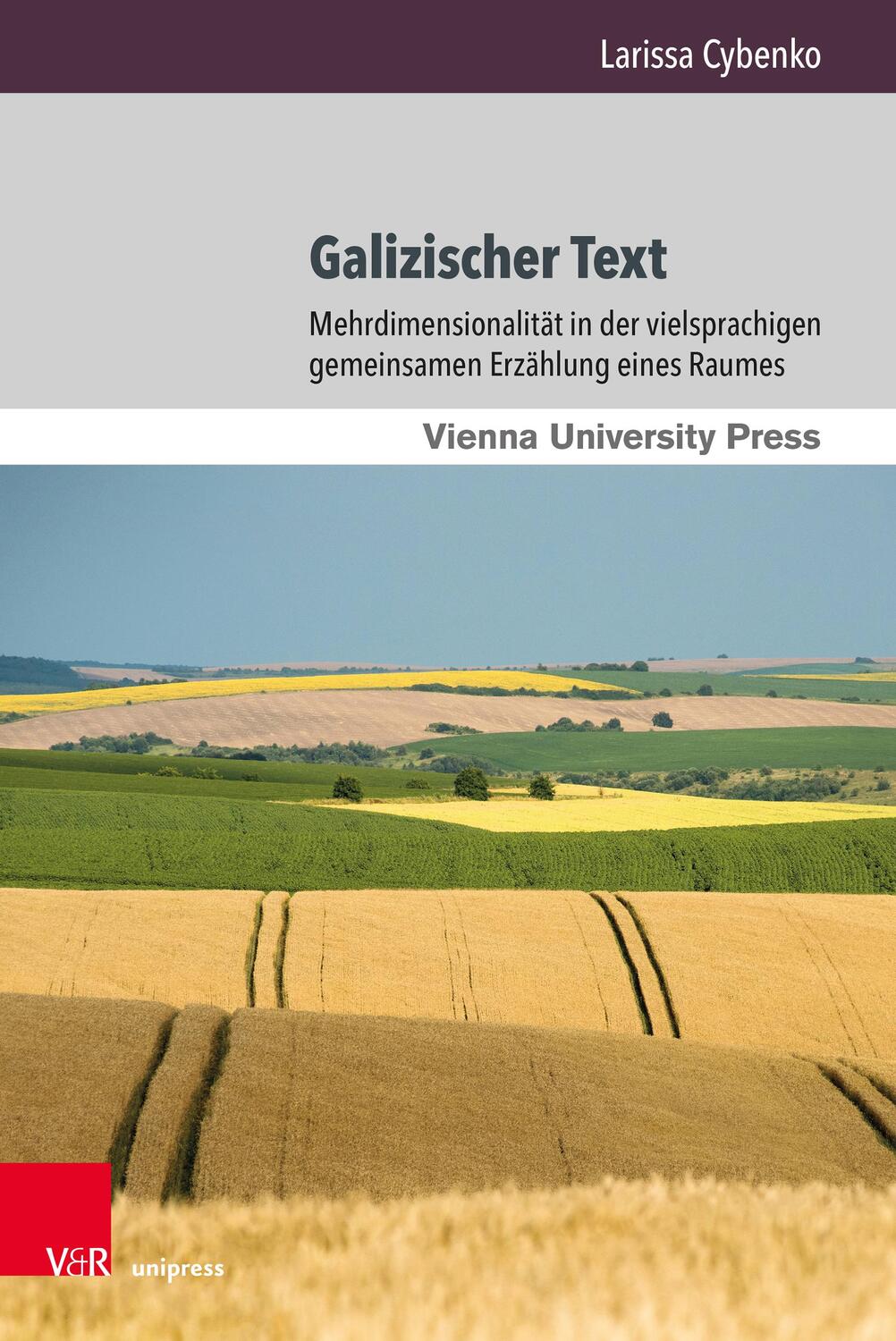 Cover: 9783847112990 | Galizischer Text | Larissa Cybenko | Buch | Wiener Galizien-Studien