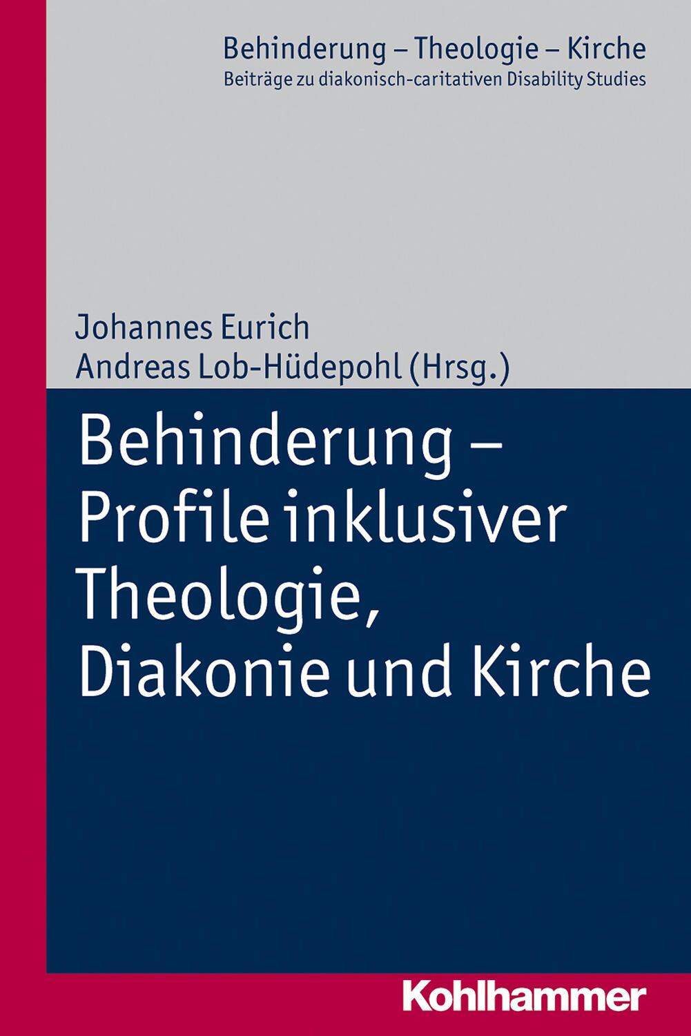 Cover: 9783170234277 | Behinderung - Profile inklusiver Theologie, Diakonie und Kirche | Buch