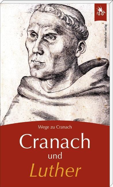 Cover: 9783954628841 | Cranach und Luther | Taschenbuch | 72 S. | Deutsch | 2017