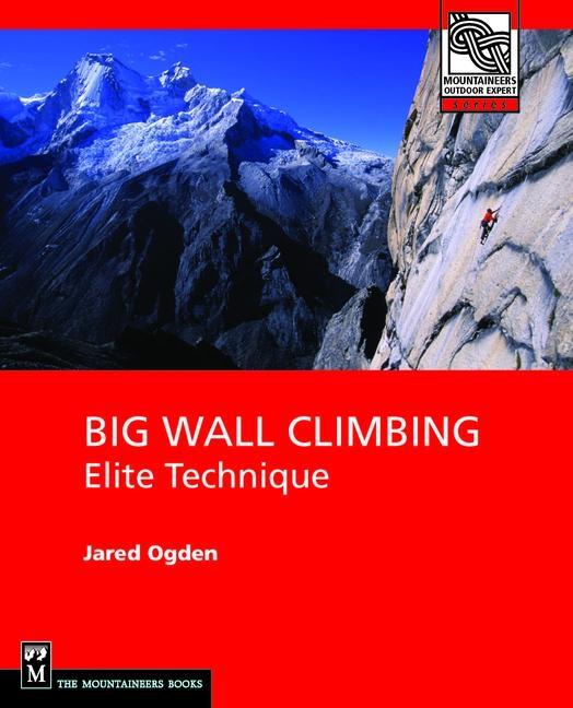Cover: 9780898867480 | Big Wall Climbing | Elite Technique | Jared Ogden | Taschenbuch | 2005