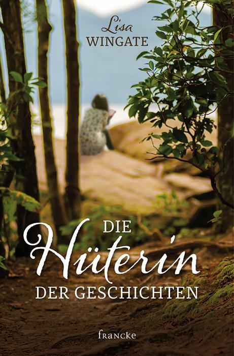 Cover: 9783868275933 | Die Hüterin der Geschichten | Lisa Wingate | Taschenbuch | Deutsch