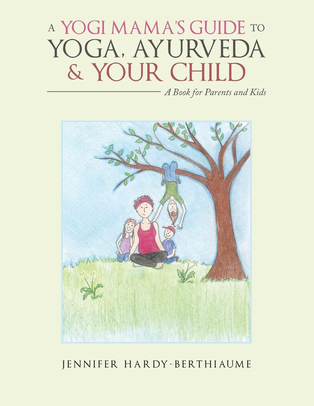 Cover: 9781982203863 | A Yogi Mama'S Guide to Yoga, Ayurveda and Your Child | Taschenbuch