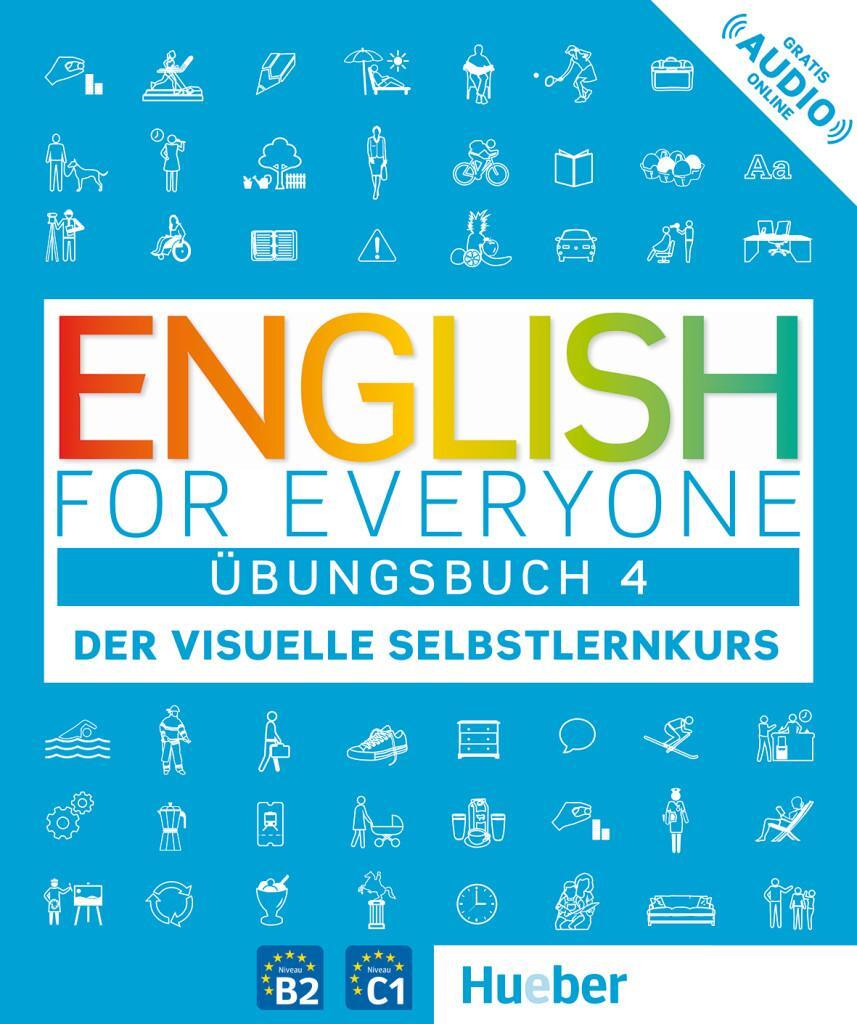 Cover: 9783195895989 | English for Everyone 4 - Übungsbuch | Der visuelle Selbstlernkurs