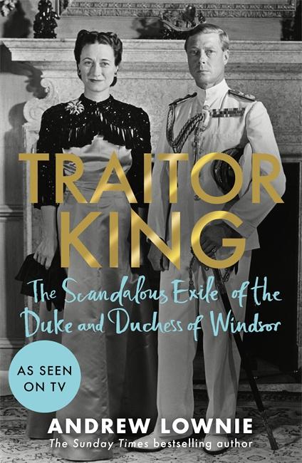 Cover: 9781788704816 | Traitor King | Andrew Lownie | Buch | Gebunden | 2021