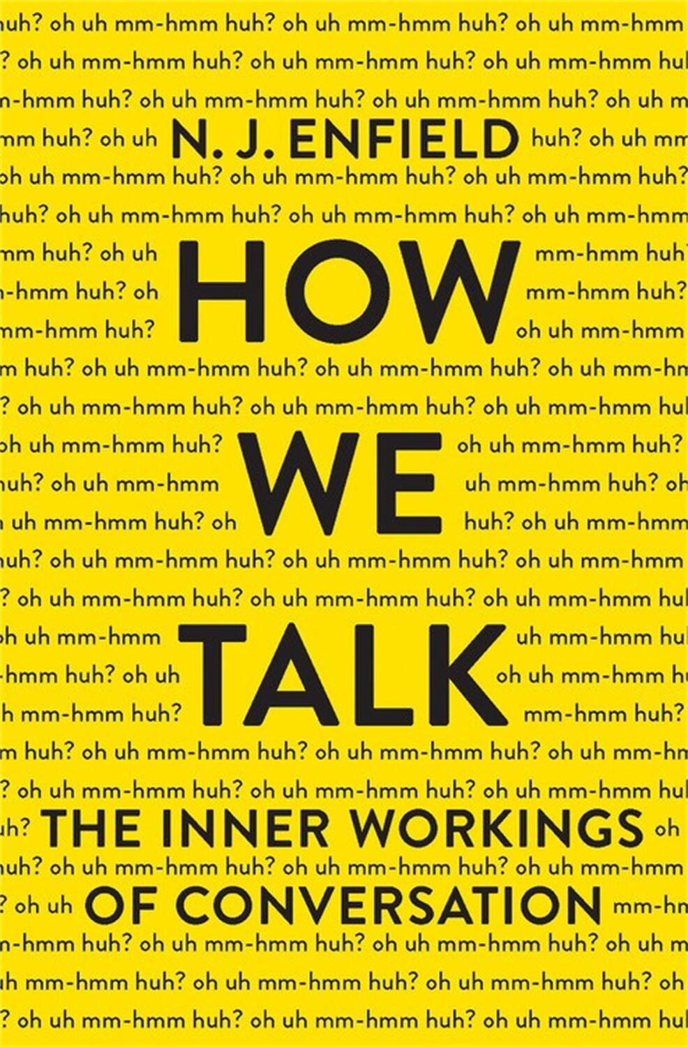 Cover: 9780465059942 | How We Talk | Nj Enfield | Buch | Gebunden | Englisch | 2017