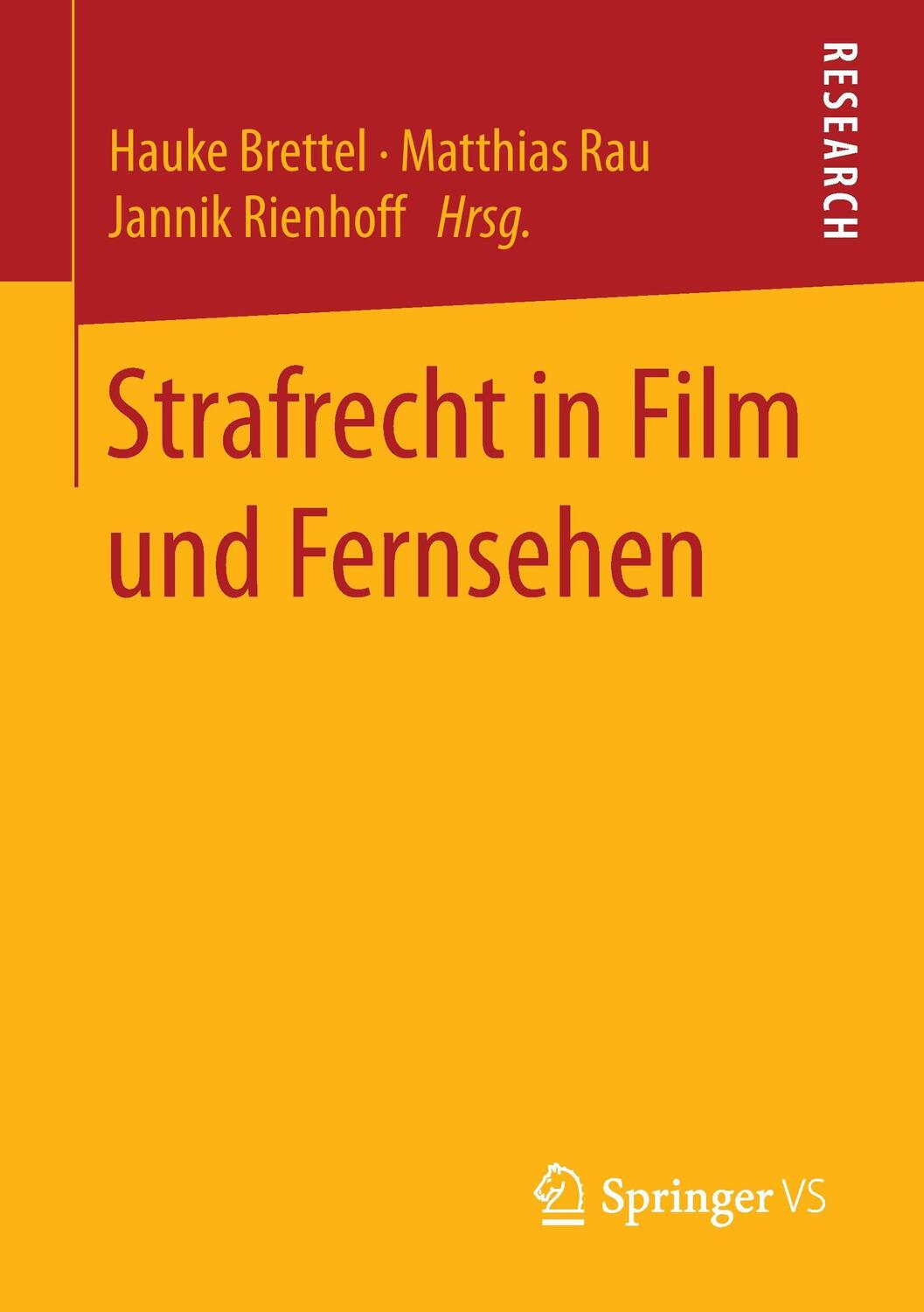 Cover: 9783658124915 | Strafrecht in Film und Fernsehen | Hauke Brettel (u. a.) | Taschenbuch