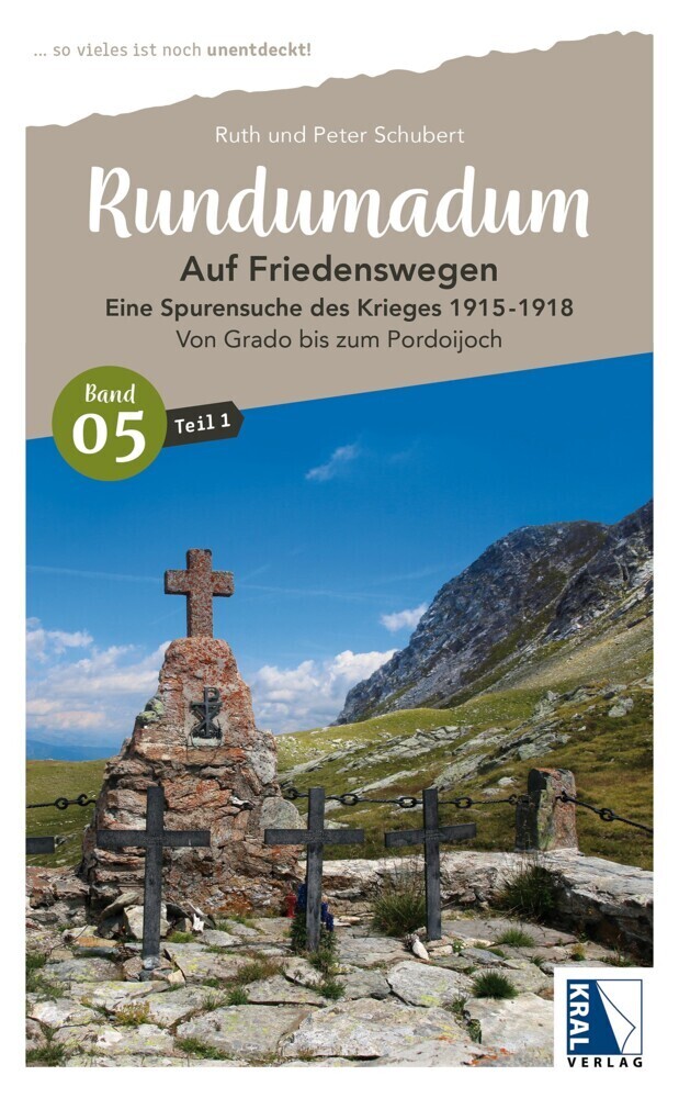Cover: 9783991031246 | Rundumadum: Auf Friedenswegen. Eine Spurensuche des Krieges 1915-1918