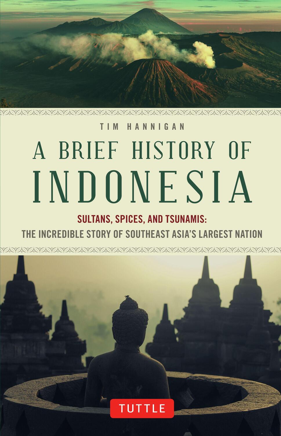 Cover: 9780804844765 | A Brief History of Indonesia: Sultans, Spices, and Tsunamis: The...
