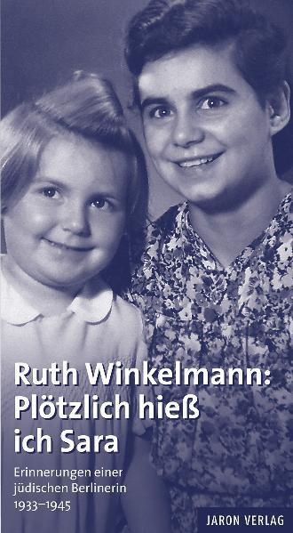 Cover: 9783897736641 | Plötzlich hieß ich Sara | Ruth Winkelmann | Taschenbuch | Deutsch